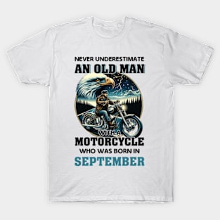 Eagle Biker Never Underestimate An Old Man With A Motorcycle Who Was Born In September T-Shirt